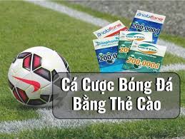 cá cược bóng đá bằng thẻ cào