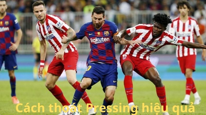 cách thoát Pressing hiệu quả