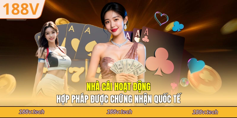 Nhà cái hoạt động hợp pháp được chứng nhận quốc tế
